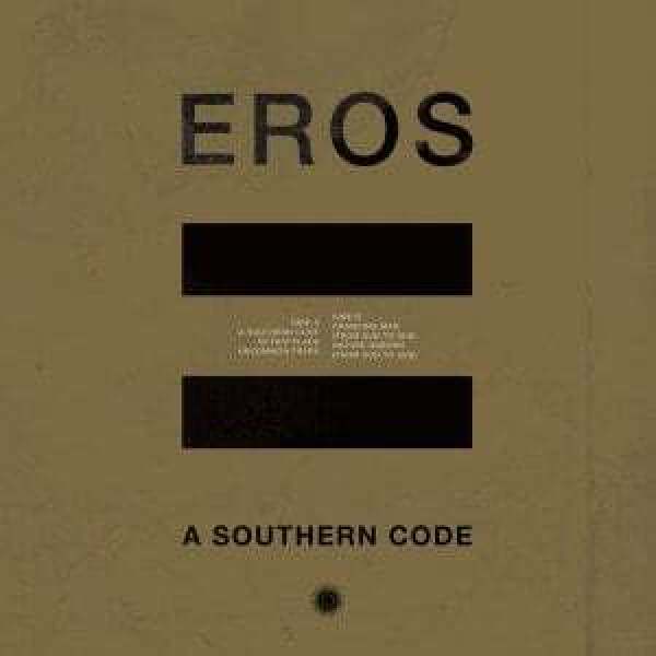 EROS (Regis, Einstürzende Neubauten etc) - A Southern Code