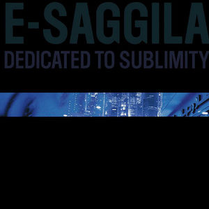 E-Saggila - Dedicated to Sublimity LP