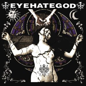 EYEHATEGOD - Eyehategod (Reissue LP, Gatefold)