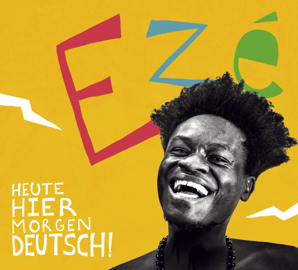 EZÉ - HEUTE HIER MORGEN DEUTSCH