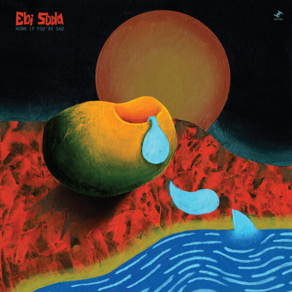 Ebi Soda - Honk If You're Sad (Black Vinyl 2LP)