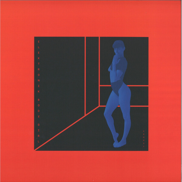 Elektronik Body Girl - EBG (feat Tolouse Low Trax remix) (12")