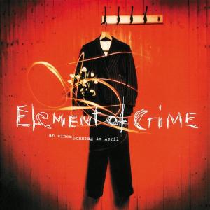 Element Of Crime - An Einem Sonntag Im April