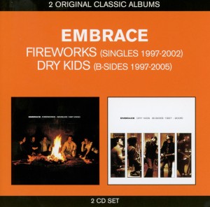 Embrace - 2in1 (Fireworks (Singles '97-'02)/Dry Ki