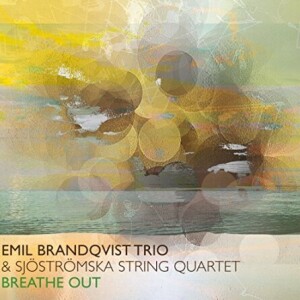 Emil Brandqvist Trio - Breathe Out (Ltd. Black Vinyl)