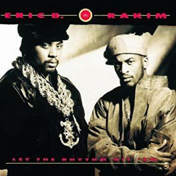 Eric B. & Rakim - Let The Rhythm Hit 'Em (2LP Reissue)