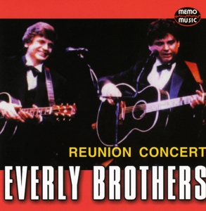 Everly Brothers,The - Reunion Concert