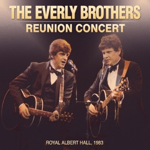 Everly Brothers,The - Reunion Concert