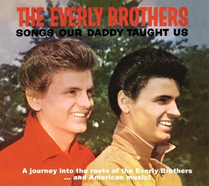 Everly Brothers,The - Songs Our Daddy Taught Us