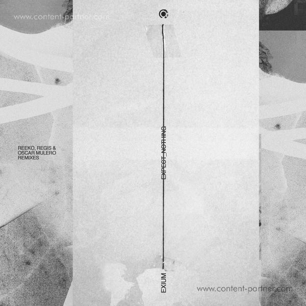 Exium - Expect Nothing Remixes