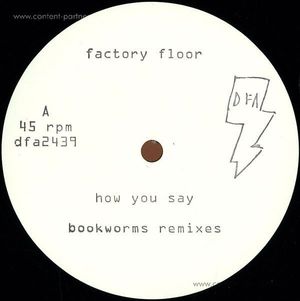 Factory Floor - How You Say #3