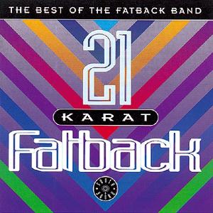 Fatback - 21 Karat Fatback-The Best Of The Fatback