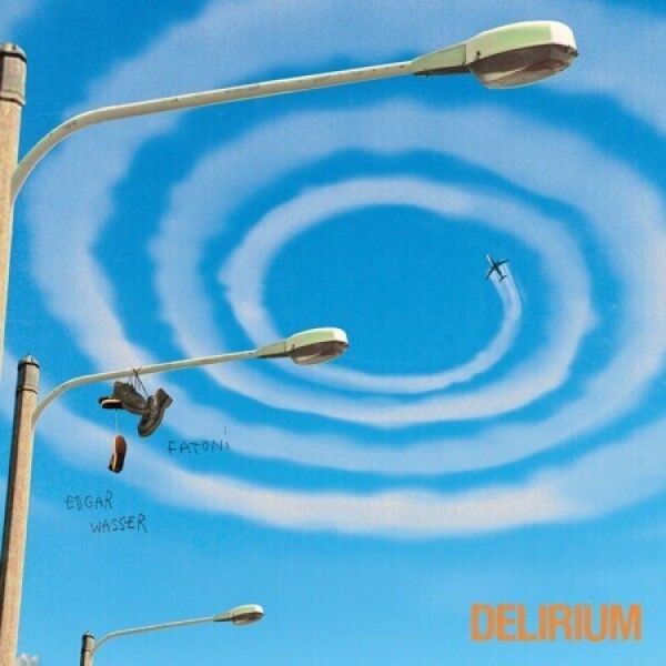 Fatoni & Edgar Wasser - Delirium (2LP)