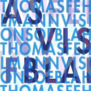 Fehlmann,Thomas - Visions Of Blah