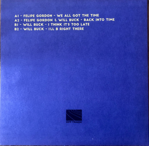 Felipe Gordon, Will Buck - I Think It's Too Late (Back)