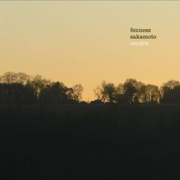Fennesz & Ryuichi Sakamoto - Cendre (2x10'')