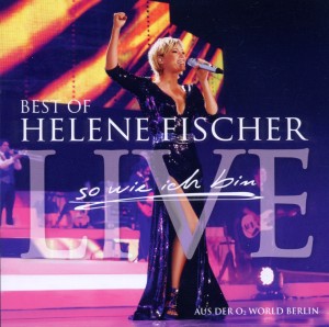 Fischer,Helene - Best Of Live-So Wie Ich Bin