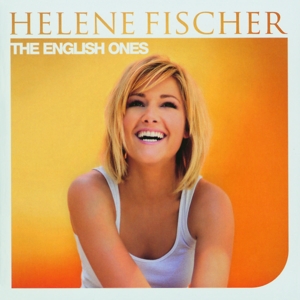 Fischer,Helene - The English Ones