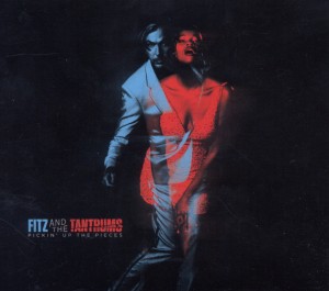 Fitz & The Tantrums - Pickin Up The Pieces