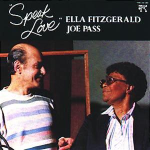 Fitzgerald,Ella/Pass,Joe - Speak Love