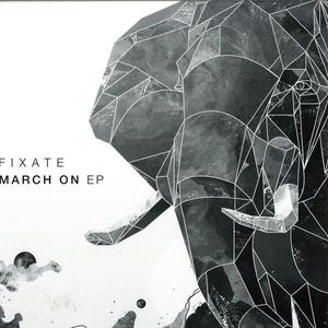 Fixate - March On EP