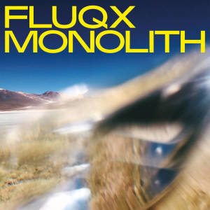 Fluqx - Monolith (LP+MP3)