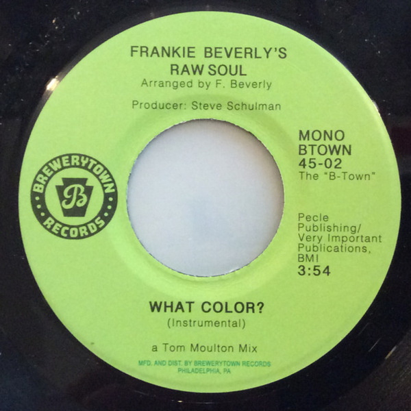 Frankie Beverlys Raw Soul - WHAT COLOR? ( 7 INCH) (Back)