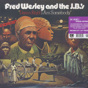 Fred Wesley & The J.B.'s - Damn Right I Am Somebody (LP)