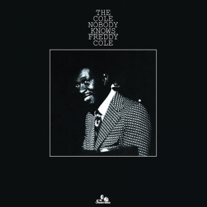 Freddy Cole - The Cole Nobody Knows (LP Reissue 2020)