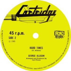 GEORGE ALLISON - TEN TO ONE / HARD TIMES