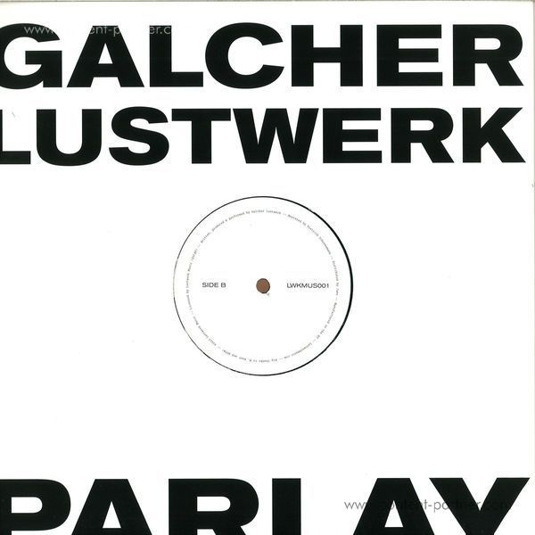 Galcher Lustwerk - Parlay EP (Back)