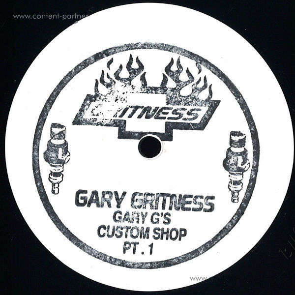 Gary Gritness - Gary Gs Custom Shop Pt. 1