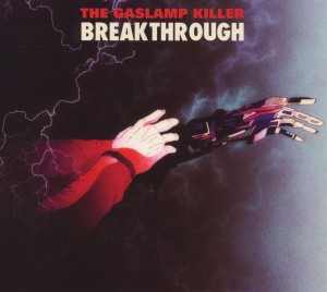 Gaslamp Killer,The - Breakthrough