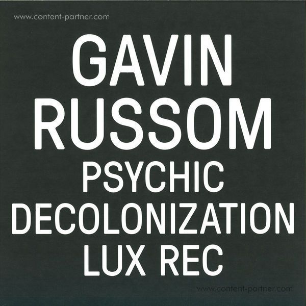 Gavin Russom - Psychic Decolonization