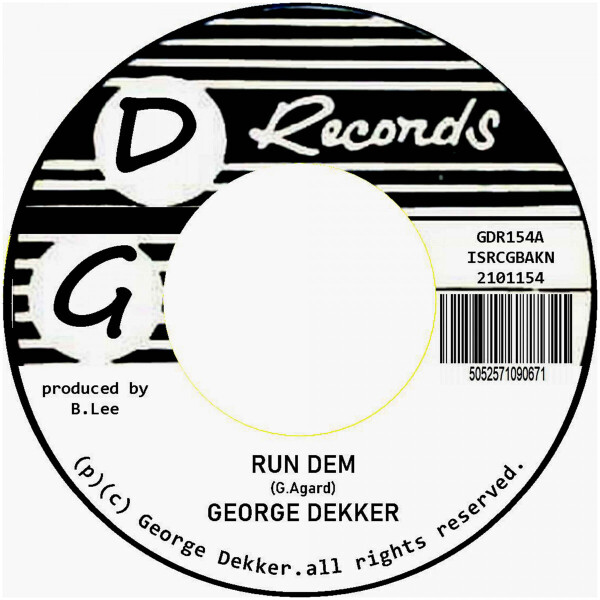 George Dekker - Run Dem / Foey Man