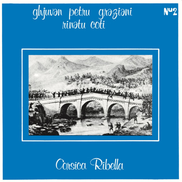 Ghjuvan Petru Graziani & Rinatu Coti - Corsica Ribella (LP + insert 4p/Reissue)