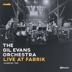 Gil Evans Orchestra - Live At Fabrik Hamburg 1986 (180Gr./Triple-Gatefol
