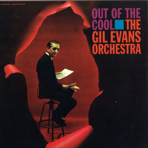 Gil Evans Orchestra - Out Of The Cool (180g Vinyl Reissue)