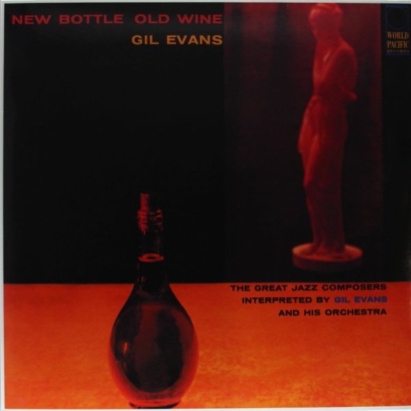 Gil Evans - New Bottle Old Wine (Tone Poet Vinyl)
