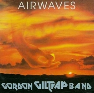 Giltrap,Gordon Band - Airwaves (Expanded+Remastered Edition)