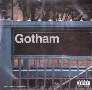 Gotham (Talib Kweli & Diamond D) - Gotham