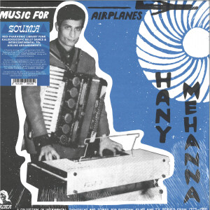 HANY MEHANNA - MUSIC FOR AIRPLANES