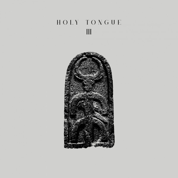 HOLY TONGUE - HOLY TONGUE EP III