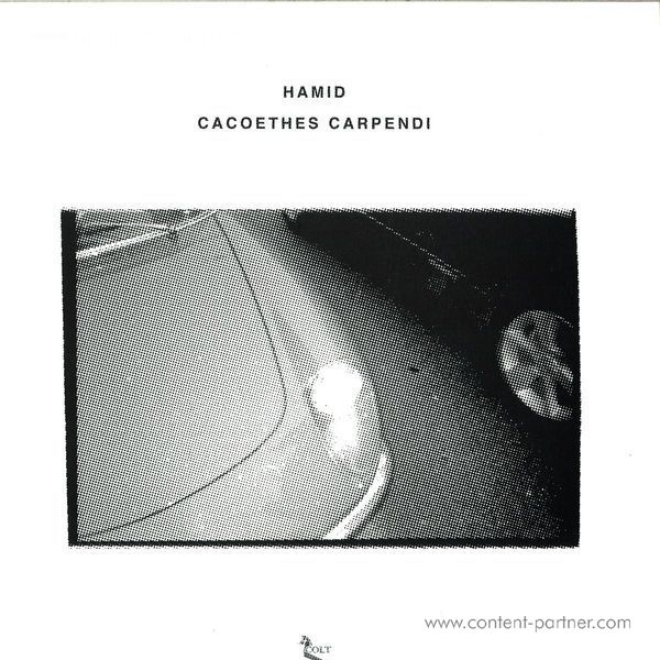 Hamid - Cacoethes Carpendi
