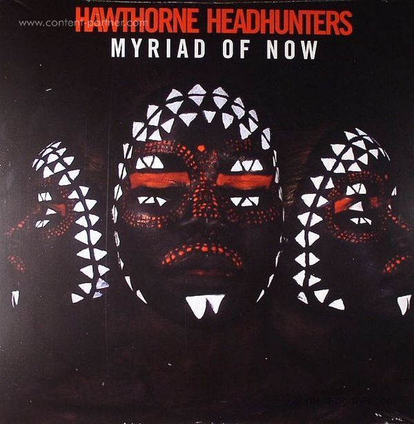 Hawthorne Headhunters - Myriad Of Now