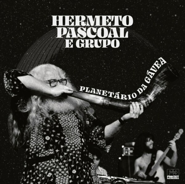 Hermeto Pascoal & Grupo - Live at Planetario Da Gavea