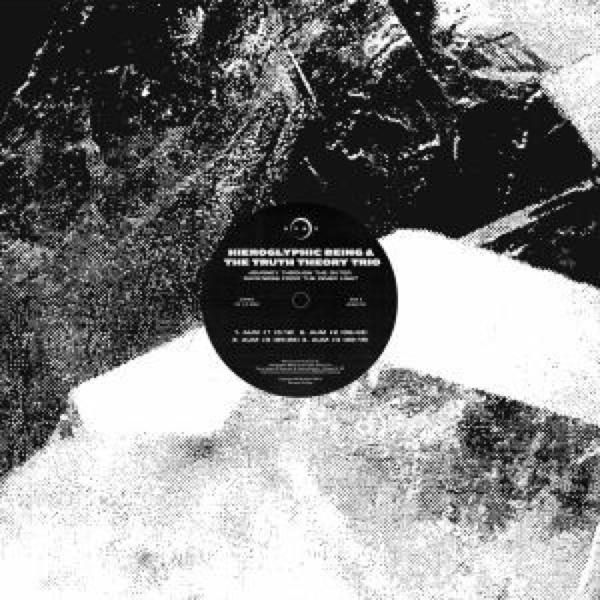 Hieroglyphic Being & The Truth Theory Trio - Journey Through The Outer Darkness from the Inner (Back)