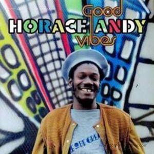 Horace Andy - Good Vibes (Remastered 2LP Gatefold)