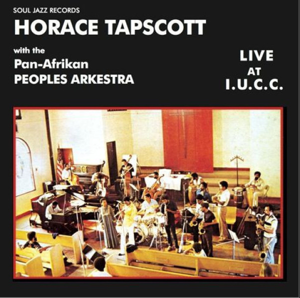 Horace Tapscott / Pan-Afrikan Peoples Arkestra - Live At I.U.C.C. (Reissue)