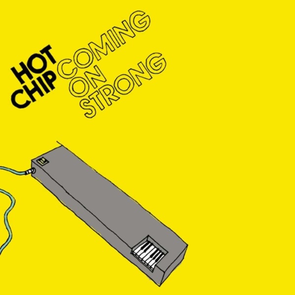 Hot Chip - Coming On Strong (LP Reissue) (Back)